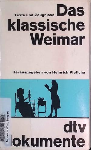 Bild des Verkufers fr Das klassische Weimar: Texte und Zeugnisse. (Nr. 2935) zum Verkauf von books4less (Versandantiquariat Petra Gros GmbH & Co. KG)