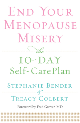 Seller image for End Your Menopause Misery: The 10-Day Self-Care Plan (Paperback or Softback) for sale by BargainBookStores