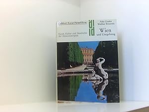 Bild des Verkufers fr Kunst-Reisefhrer in der Reihe DuMont Dokumente. Wien und Umgebung. Kunst, Kultur und Geschichte der Donaumetropole. zum Verkauf von Book Broker