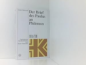 Bild des Verkufers fr Theologischer Handkommentar zum Neuen Testament / Der Brief des Paulus an Philemon (Theologischer Handkommentar zum Neuen Testament (ThHK)) von Eckart Reinmuth zum Verkauf von Book Broker