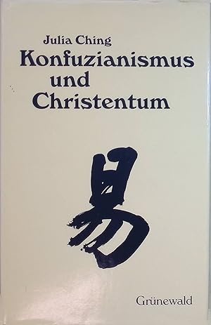 Image du vendeur pour Konfuzianismus und Christentum. mis en vente par books4less (Versandantiquariat Petra Gros GmbH & Co. KG)