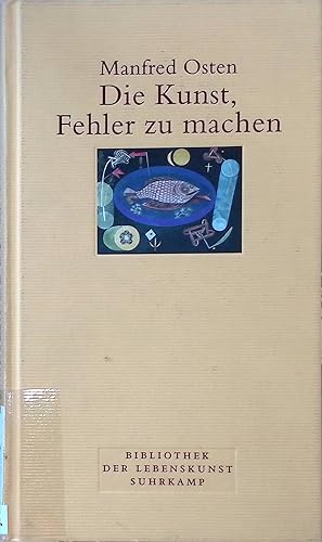 Bild des Verkufers fr Die Kunst, Fehler zu machen. Bibliothek der Lebenskunst zum Verkauf von books4less (Versandantiquariat Petra Gros GmbH & Co. KG)