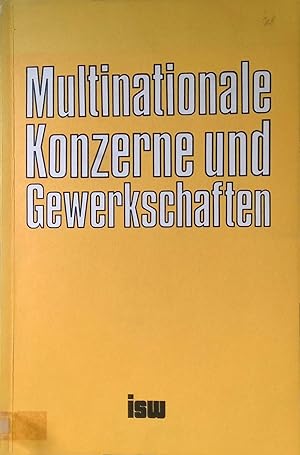 Immagine del venditore per Multinationale Konzerne und Gewerkschaften. Institut fr Sozial- und Wirtschaftswissenschaften. venduto da books4less (Versandantiquariat Petra Gros GmbH & Co. KG)