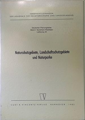 Bild des Verkufers fr Naturschutzgebiete, Landschaftsschutzgebiete und Naturparks. Deutscher Planungsatlas; Bd. 1,, Nordrhein-Westfalen, Lfg. 34. zum Verkauf von books4less (Versandantiquariat Petra Gros GmbH & Co. KG)