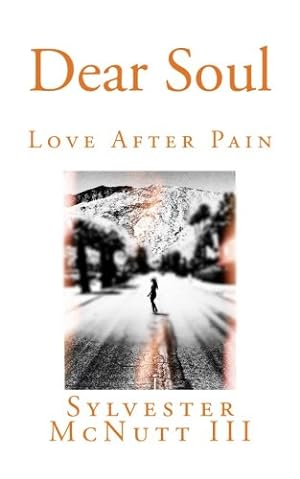 Bild des Verkufers fr Dear Soul: Love After Pain zum Verkauf von WeBuyBooks 2