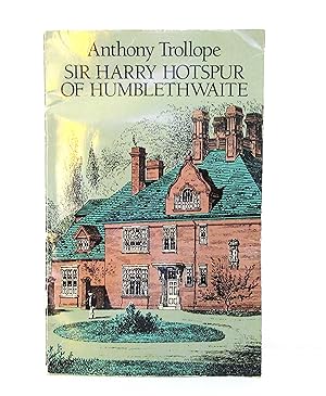 Seller image for Sir Harry Hotspur of Humblethwaite for sale by The Parnassus BookShop