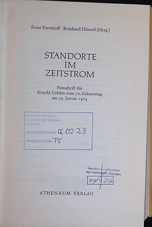 Seller image for Standorte im Zeitstrom : Festschrift f. Arnold Gehlen z. 70. Geburtstag am 29. Jan. 1974. for sale by books4less (Versandantiquariat Petra Gros GmbH & Co. KG)