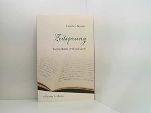 Seller image for Zeitsprung: Tagesnotizen 1948 bis 2018 Tagesnotizen 1948 und 2018 for sale by Book Broker