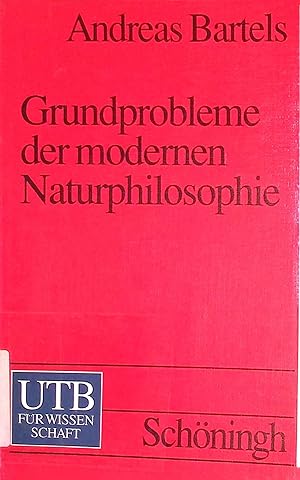 Bild des Verkufers fr Grundprobleme der modernen Naturphilosophie. UTB ; 1951 zum Verkauf von books4less (Versandantiquariat Petra Gros GmbH & Co. KG)