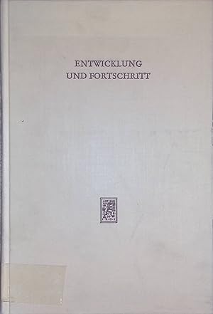 Seller image for Entwicklung und Fortschritt : Soziolog. u. ethnolog. Aspekte d. sozialkulturellen Wandels. Wilhelm Emil Mhlmann z. 65. Geburtstag. for sale by books4less (Versandantiquariat Petra Gros GmbH & Co. KG)