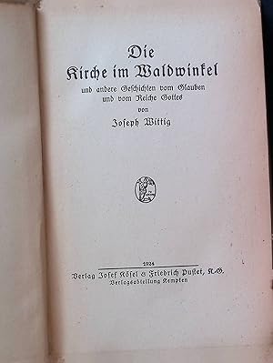 Immagine del venditore per Die Kirche im Waldwinkel u. a. Geschichten vom Glauben und vom Reiche Gottes. venduto da books4less (Versandantiquariat Petra Gros GmbH & Co. KG)