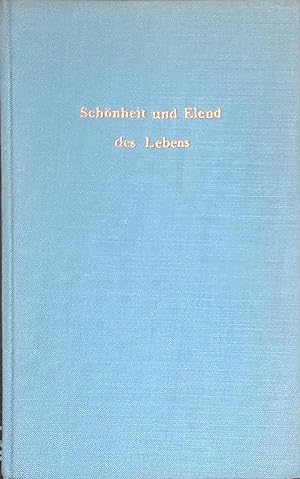 Imagen del vendedor de Schnheit und Elend des Lebens : Roman. a la venta por books4less (Versandantiquariat Petra Gros GmbH & Co. KG)