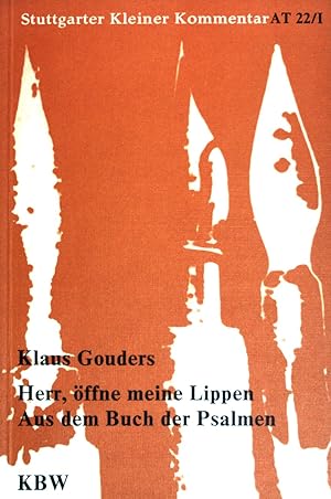 Seller image for Herr ffne meine Lippen : Aus dem Buch der Psalmen. Stuttgarter kleiner Kommentar; (AT 22/1) for sale by books4less (Versandantiquariat Petra Gros GmbH & Co. KG)