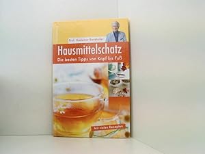 Bild des Verkufers fr Hausmittelschatz die besten Tipps von Kopf bis Fu ; [mit vielen Rezepten] zum Verkauf von Book Broker