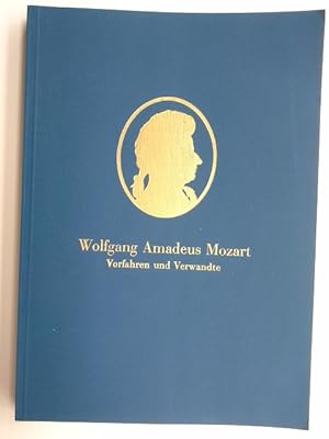 Bild des Verkufers fr Wolfgang Amadeus Mozart : Vorfahren u. Verwandte. von / Genealogie und Landesgeschichte ; Bd. 34 zum Verkauf von Herr Klaus Dieter Boettcher