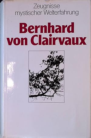 Bild des Verkufers fr Bernhard von Clairvaux. zum Verkauf von books4less (Versandantiquariat Petra Gros GmbH & Co. KG)