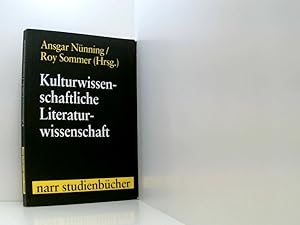 Bild des Verkufers fr Kulturwissenschaftliche Literaturwissenschaft: Disziplinre Anstze - Theoretische Positionen - Transdisziplinre Perspektiven (Narr Studienbcher) disziplinre Anstze - theoretische Positionen - transdisziplinre Perspektiven zum Verkauf von Book Broker