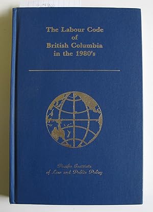 The Labour Code of British Columbia in the 1980's