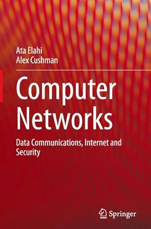 Bild des Verkufers fr Computer Networks : Data Communications, Internet and Security zum Verkauf von AHA-BUCH GmbH