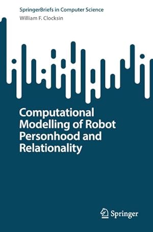 Bild des Verkufers fr Computational Modelling of Robot Personhood and Relationality zum Verkauf von AHA-BUCH GmbH