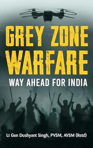 Bild des Verkufers fr Grey Zone Warfare : Way Ahead for India zum Verkauf von AHA-BUCH GmbH