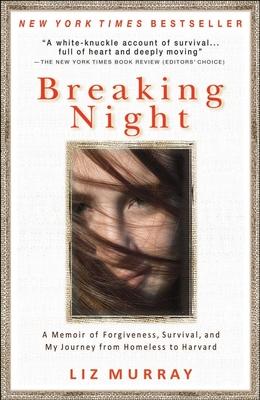 Bild des Verkufers fr Breaking Night: A Memoir of Forgiveness, Survival, and My Journey from Homeless to Harvard zum Verkauf von moluna