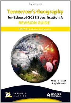 Seller image for Human Environment (Unit 3) (Tomorrow's Geography for Edexcel GCSE Specification A Revision Guide) for sale by WeBuyBooks 2