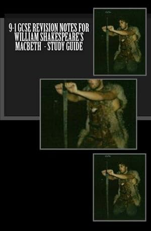 Imagen del vendedor de 9-1 GCSE REVISION NOTES FOR WILLIAM SHAKESPEARE'S MACBETH - Study guide a la venta por WeBuyBooks 2