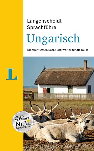 Langenscheidt Sprachführer: Ungarisch Die wichtigsten Sätze und Wörter für die Reise