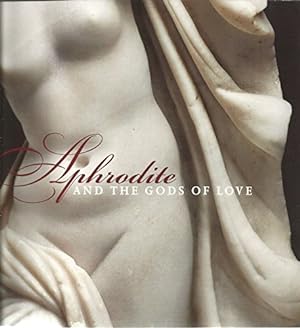 Seller image for Aphrodite and the Gods of Love for sale by WeBuyBooks