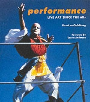 Imagen del vendedor de Performance: Live Art since the 60s a la venta por WeBuyBooks