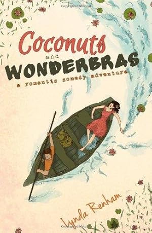 Bild des Verkufers fr Coconuts and Wonderbras (a Romantic Comedy Adventure) zum Verkauf von WeBuyBooks