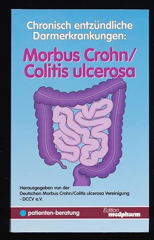 Seller image for Chronisch entzndliche Darmerkrankungen - Morbus Crohn, Colitis ulcerosa. for sale by Antiquariat Peda