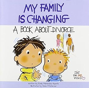 Bild des Verkufers fr My Family Is Changing: A Book about Divorce zum Verkauf von WeBuyBooks