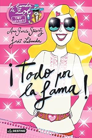 Imagen del vendedor de Todo Por La Fama! (La Banda De Zoe: Top Secret) a la venta por WeBuyBooks 2