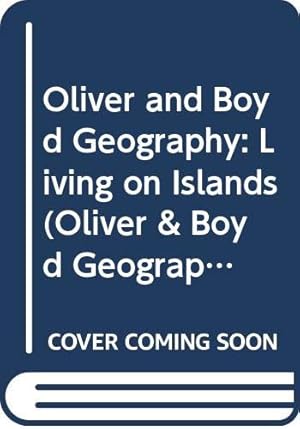 Seller image for Living on Islands (Oliver & Boyd Geography) for sale by WeBuyBooks