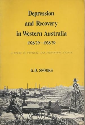 Seller image for Depression and Recovery in Western Australia, 1928/29-1938/39: A Study in Cyclical and Structural Change for sale by Elizabeth's Bookshops