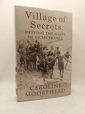 Seller image for Village of Secrets: Defying the Nazis in Vichy France for sale by The Books of Eli