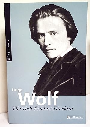 Hugo Wolf. Traduit de l'allemand par Christophe Ghristi. Préface d'André Tubeuf.