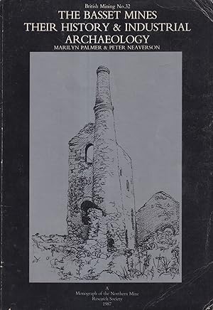 Imagen del vendedor de The Basset Mines, Their History & Industrial Archaeology a la venta por timkcbooks (Member of Booksellers Association)