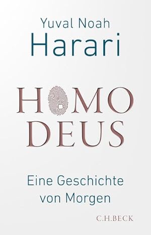 Seller image for Homo Deus : Eine Geschichte von Morgen for sale by AHA-BUCH GmbH
