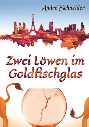 Bild des Verkufers fr Zwei Lwen im Goldfischglas : Roman zum Verkauf von AHA-BUCH GmbH