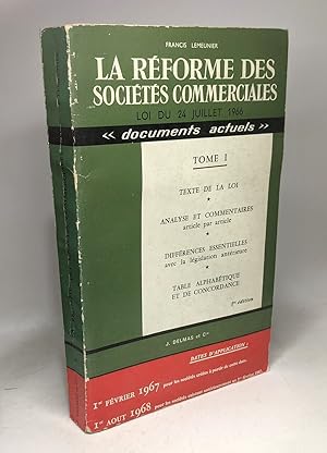 La réforme des sociétés commerciales - loi n+°66-537 du 24 juillet 1966 - TOME 1 - (texte et comm...