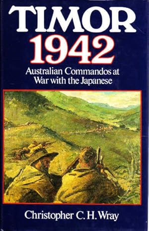 Image du vendeur pour Timor 1942: Australian Commandos at War with the Japanese mis en vente par Goulds Book Arcade, Sydney