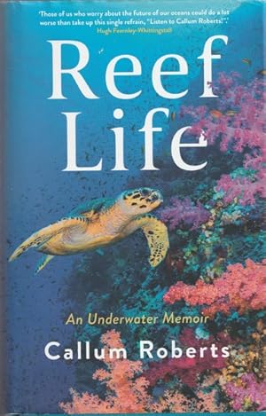Seller image for Reef Life: an Underwater Memoir for sale by Goulds Book Arcade, Sydney