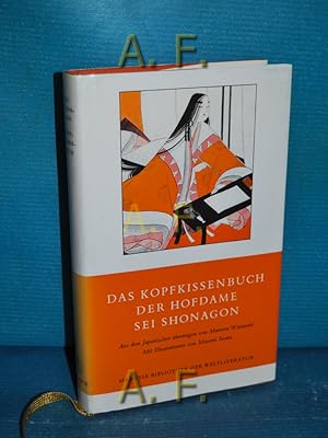 Seller image for Das Kopfkissenbuch der Hofdame Sei Shonagon. aus dem Japan. bertr. und hrsg. von Mamoru Watanab. Mit Ill. von Masami Iwata / Manesse-Bibliothek der Weltliteratur for sale by Antiquarische Fundgrube e.U.