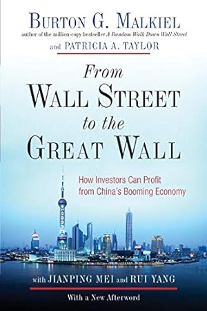 Bild des Verkufers fr From Wall Street to the Great Wall: How Investors Can Profit from China's Booming Economy zum Verkauf von WeBuyBooks 2