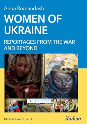 Immagine del venditore per Women of Ukraine: Reportages from the War and Beyond venduto da BuchWeltWeit Ludwig Meier e.K.