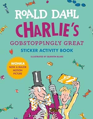 Seller image for Charlie's Gobstoppingly Great Sticker Activity Book for sale by GreatBookPrices