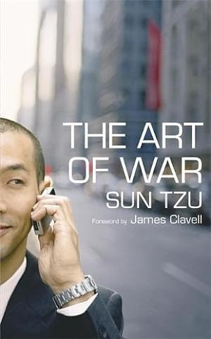 Bild des Verkäufers für The Art of War: The Bestselling Treatise on Military & Business Strategy, with a Foreword by James Clavell zum Verkauf von WeBuyBooks 2